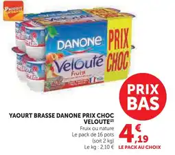 Super U Danone yaourt brassé prix choc offre