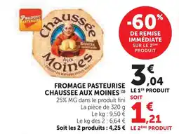 Super U Chaussée aux moines fromage pasteurisé offre