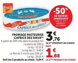 Super U Caprice des dieux fromage pasteurisé offre