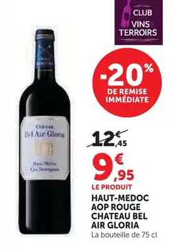 Super U Chateau bel air gloria haut-medoc aop rouge offre