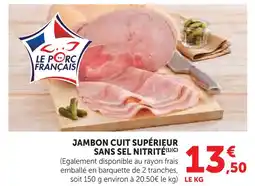 Super U Jambon cuit supérieur sans sel nitrité offre