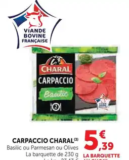 Super U Charal carpaccio offre