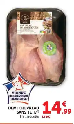 U Express Demi chevreau sans tête offre