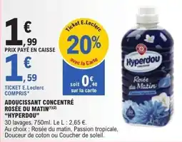 E.Leclerc Adoucissant concentré rosée du matin hyperdou offre