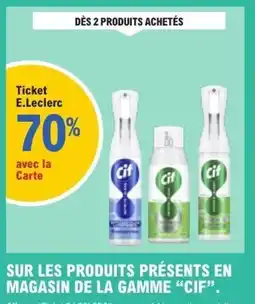 E.Leclerc Sur les produits présents en magasin de la gamme cif offre