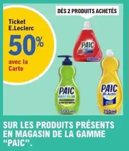E.Leclerc Sur les produits présents en magasin de la gamme paic offre