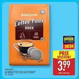 ALDI BARISSIMO 40 DOSETTES DE CAFÉ DOUX offre