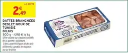 Intermarché DATTES BRANCHÉES DEGLET NOUR DE TUNISIE BILKIS offre