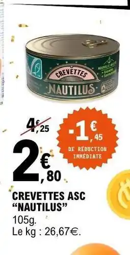 E.Leclerc CREVETTES ASC NAUTILUS offre