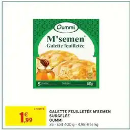 Intermarché GALETTE FEUILLETÉE M'SEMEN SURGELÉE offre
