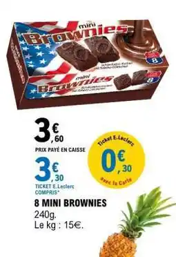 E.Leclerc 8 MINI BROWNIES offre
