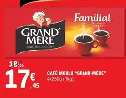 E.Leclerc Café Moulu Grand'mère offre
