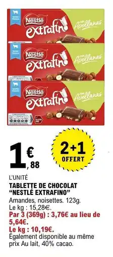 E.Leclerc TABLETTE DE CHOCOLAT “NESTLE EXTRAFINO” offre
