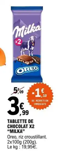 E.Leclerc TABLETTE DE CHOCOLAT X2 “MILKA” offre