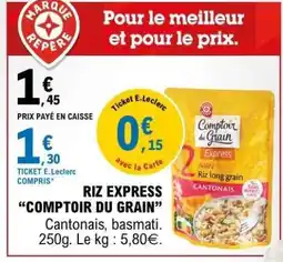 E.Leclerc Riz Express 'Comptoir du Grain' offre