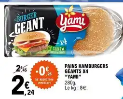 E.Leclerc PAINS HAMBURGERS GEANTS X4 'YAMI' offre
