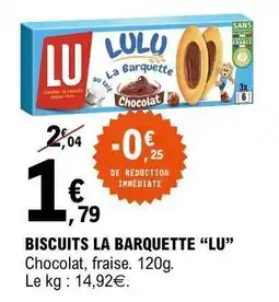 E.Leclerc BISCUITS LA BARQUETTE “LU” offre