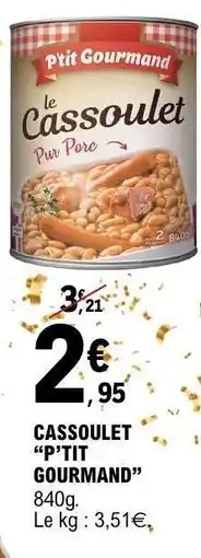 E.Leclerc CASSOULET “P’TIT GOURMAND” offre