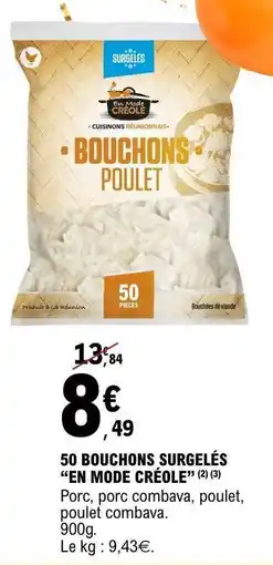 E.Leclerc 50 BOUCHONS SURGELÉS “EN MODE CRÉOLE” offre