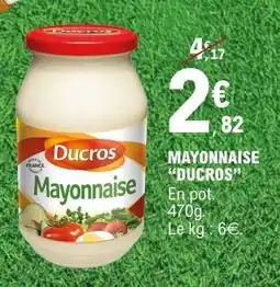 E.Leclerc MAYONNAISE DUCROS offre
