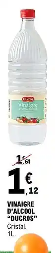 E.Leclerc Vinaigre d'Alcool Ducros offre