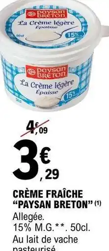 E.Leclerc CRÈME FRAÎCHE “PAYSAN BRETON” offre