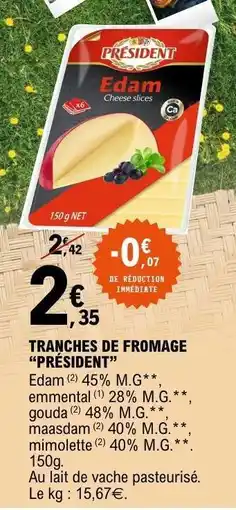 E.Leclerc Président Edam Cheese Slices offre