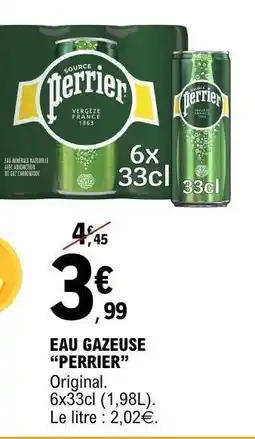 E.Leclerc EAU GAZEUSE “PERRIER” offre