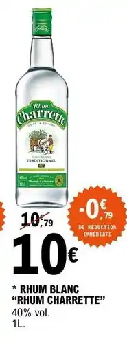 E.Leclerc Rhum Blanc Rhum Charrette offre