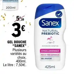E.Leclerc Gel Douche Sanex offre