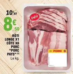 E.Leclerc RÔTI LONGE X1 CÔTE X6 PORC “PORC PAYS” offre