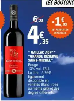 E.Leclerc Gaillac AOP Grande Réserve Saint-Michel offre