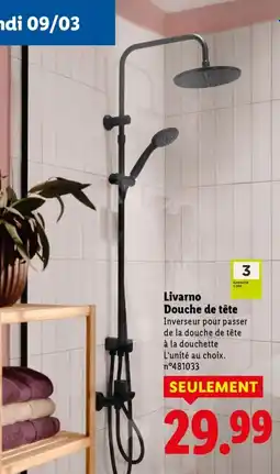 Lidl Livarno Douche de tête offre