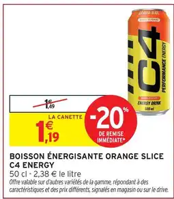 Intermarché Express C4 energy boisson énergisante orange slice offre