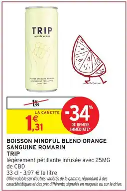 Intermarché Express Trip boisson mindful blend orange sanguine romarin offre