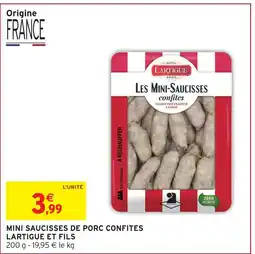 Intermarché Express Lartigue et fils mini saucisses de porc confites offre