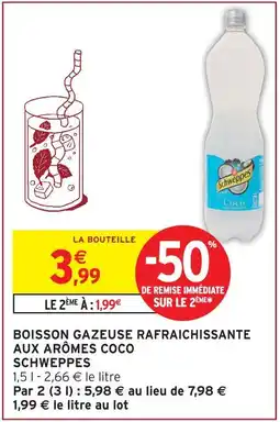 Intermarché Express Schweppes boisson gazeuse rafraîchissante aux arômes coco offre