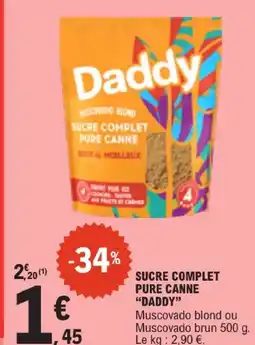 E.Leclerc Daddy sucre complet pure canne offre