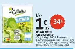 E.Leclerc Les crudettes batavia maxi offre
