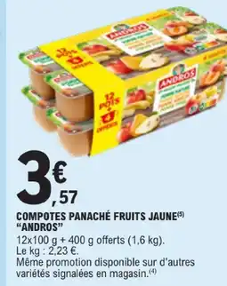 E.Leclerc Andros compotes panaché fruits jaune offre