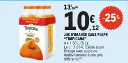 E.Leclerc Tropicana jus d'orange sans pulpe offre