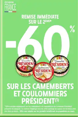 Intermarché PRÉSIDENT Sur les camemberts et coulommiers offre