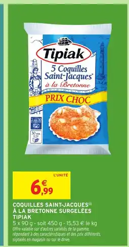 Intermarché TIPIAK Coquilles saint-jacques à la bretonne surgelées offre