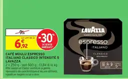 Intermarché LAVAZZA Café moulu espresso italiano classico intensité 5 offre