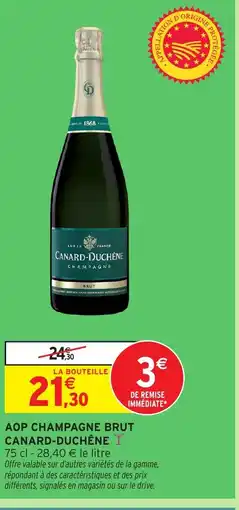 Intermarché CANARD-DUCHÊNE Aop champagne brut offre