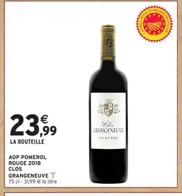 Intermarché CLOS GRANGENEUVE Aop pomerol rouge 2018 offre