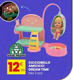 Stokomani Cicciobello amicicci dream time offre