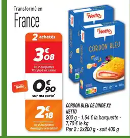 Netto NETTO Cordon bleu de dinde x2 offre