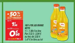 Netto NETTO 100% pur jus orange offre