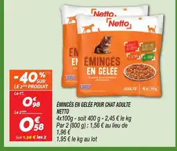 Netto NETTO Émincés en gelée pour chat adulte offre
